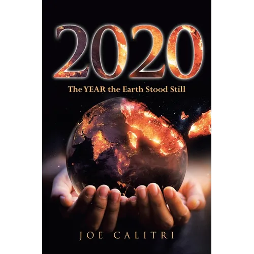 2020: The YEAR the Earth Stood Still - Paperback