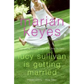 Lucy Sullivan Is Getting Married - Paperback