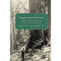 Drawing Lines in the Forest: Creating Wilderness Areas in the Pacific Northwest - Paperback