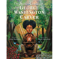 The Secret Garden of George Washington Carver - Hardcover