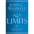 No Limits: Blow the Cap Off Your Capacity - Hardcover
