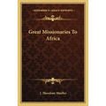 Great Missionaries To Africa - Paperback
