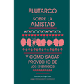 Sobre La Amistad Y Cómo Sacar Provecho de Los Enemigos - Hardcover