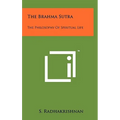 The Brahma Sutra: The Philosophy Of Spiritual Life - Hardcover