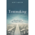 Tentmaking: A Misunderstood Missiological Method - Paperback