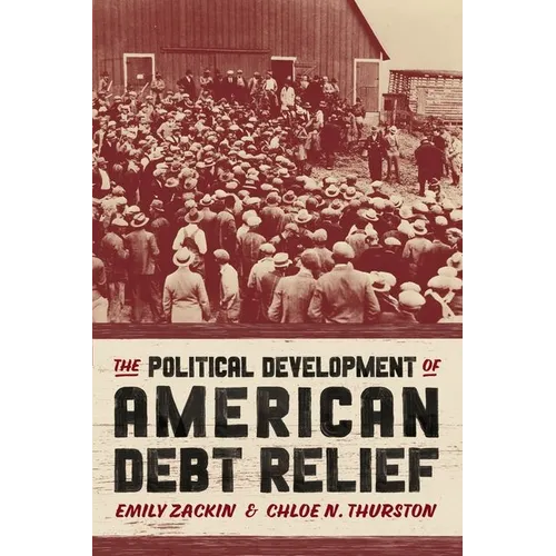 The Political Development of American Debt Relief - Hardcover