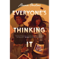 Everyone's Thinking It - Hardcover