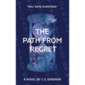 The Path From Regret - Hardcover