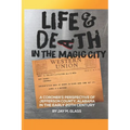 Life And Death In The Magic City - Paperback