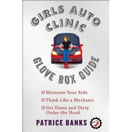 Girls Auto Clinic Glove Box Guide - Paperback