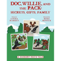 Doc, Willie, and the Pack: Secrets, Gifts, Family: (A Hickory Doc's Tale) - Paperback