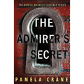 The Admirer's Secret: A Psychological Thriller - Paperback