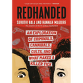 Redhanded: An Exploration of Criminals, Cannibals, Cults, and What Makes a Killer Tick - Paperback