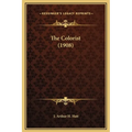 The Colorist (1908) - Hardcover