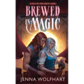 Brewed in Magic - Paperback