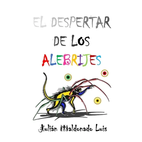 El Despertar de los Alebrijes - Paperback