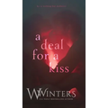 A Deal For A Kiss - Hardcover