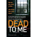 Dead To Me: A serial killer thriller - Paperback