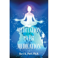 Meditation over Medication - Paperback