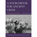 A Sourcebook for Ancient Greek: Grammar, Poetry, and Prose - Paperback