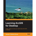 Learning ArcGIS for Desktop - Paperback