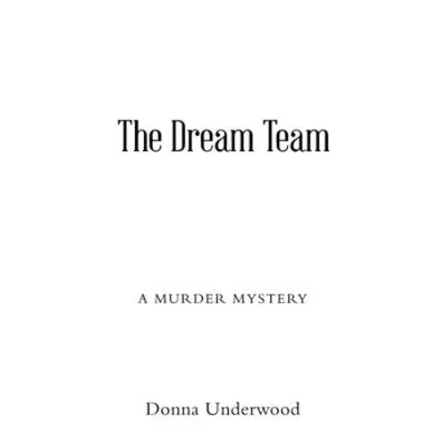 The Dream Team: A Mystery Novel - Paperback
