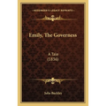 Emily, The Governess: A Tale (1836) - Paperback