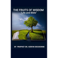 The Fruits of Wisdom, "Bible and life" - Paperback