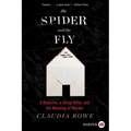 The Spider and the Fly: A Reporter, a Serial Killer, and the Meaning of Murder - Paperback