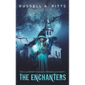 The Clonfert House Chronicles Part 1: The Enchanters - Paperback