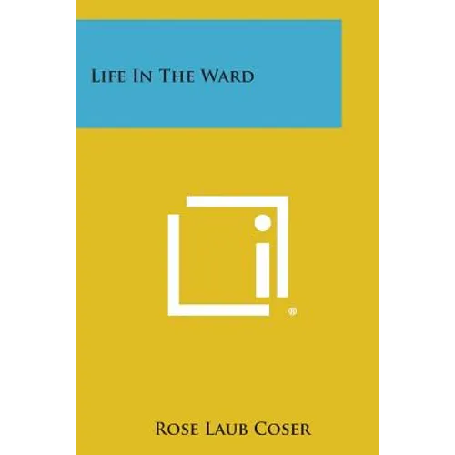 Life in the Ward - Paperback