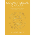 Solar Plexus Chakra: Your Third Energy Center Simplified and Applied - Paperback