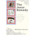 The Jesus Remedy: Correcting the Common Mistakes Christians Make in Their Search for Healing - Paperback