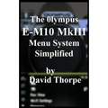 The Olympus E-M10 MkIII Menu System Simplified - Paperback