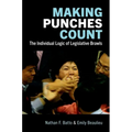 Making Punches Count: The Individual Logic of Legislative Brawls - Paperback