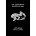 The Mystery of Easter Island - Paperback