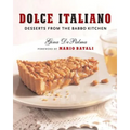 Dolce Italiano: Desserts from the Babbo Kitchen - Hardcover