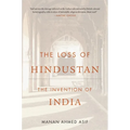 The Loss of Hindustan: The Invention of India - Paperback