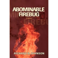 Abominable Firebug - Paperback