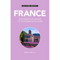 France - Culture Smart!: The Essential Guide to Customs & Culture - Paperback