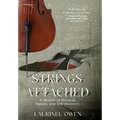 Strings Attached: A Memoir of Betrayal, Bigamy, and Self-Discovery - Hardcover