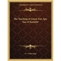 The Teaching of Amen-Em-Apt, Son of Kanekht - Paperback