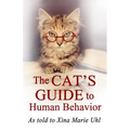 The Cat's Guide to Human Behavior - Paperback
