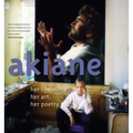 Akiane: Her Life, Her Art, Her Poetry - Hardcover