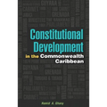 Constitutional Development in the Commonwealth Caribbean - Paperback