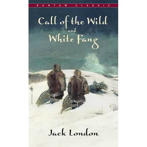 Call of the Wild, White Fang - Mass Market Paperbound
