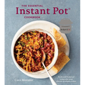 The Essential Instant Pot Cookbook: Fresh and Foolproof Recipes for Your Electric Pressure Cooker - Hardcover