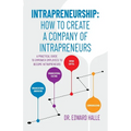 Intrapreneurship: How to Create a Company of Intrapreneurs - Paperback