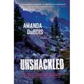 Unshackled: A Camille Delaney Mystery - Paperback