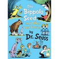 The Bippolo Seed and Other Lost Stories - Hardcover